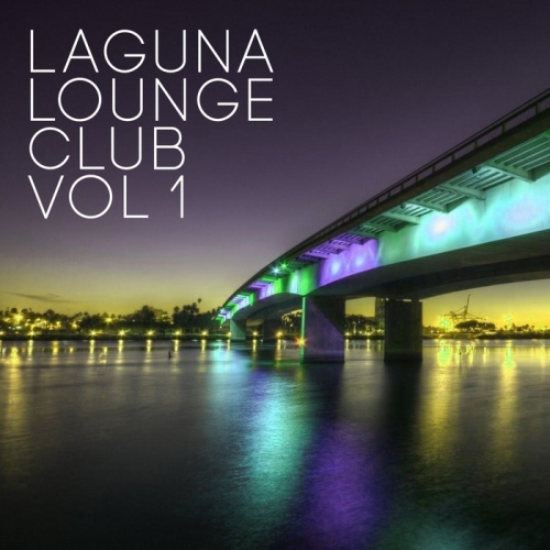 Laguna Lounge Club Vol. 1